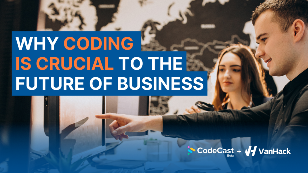 Why Coding Is Crucial To The Future Of Business – VanHack Blog ...