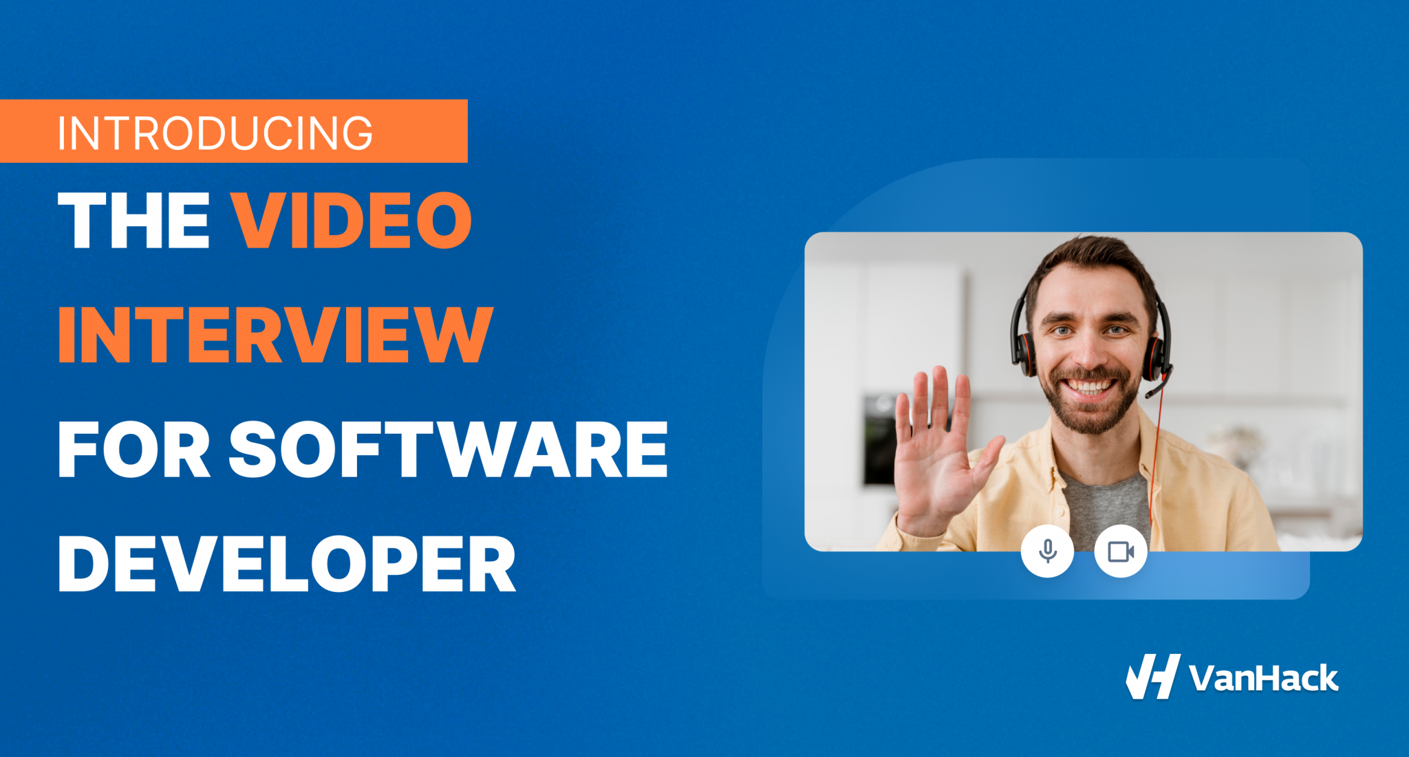 Introducing the Video Interview for Software Developer. Get Even Closer ...