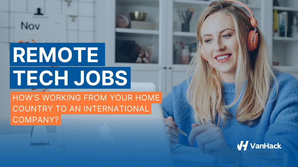 Remote Tech Jobs — How’s Working From Your Home Country to an ...