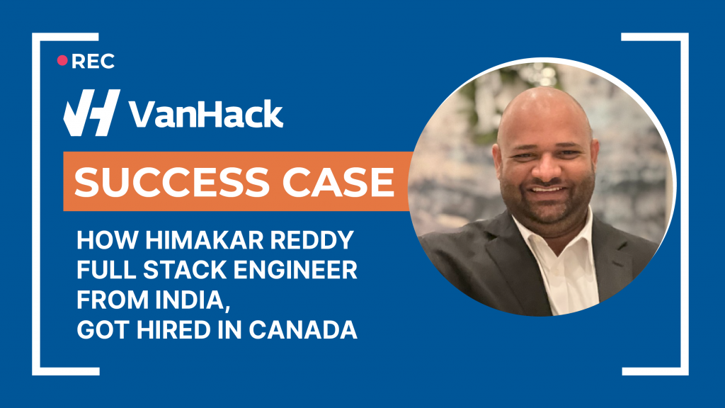 FullStack Engineer From India Landed a Job in Canada With VanHack ...