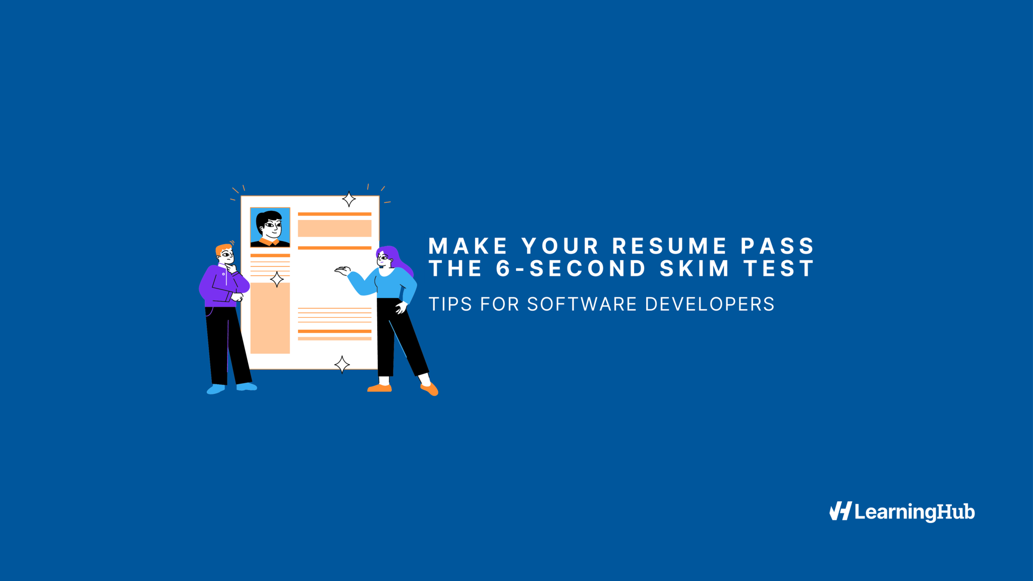 Make Your Resume Pass the 6-Second Skim Test | Tips For Software ...