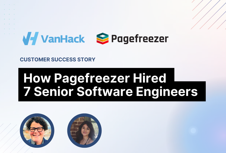 💎 The Hunt for Senior Talent: How Pagefreezer Hired 7 Senior Software Engineers from VanHack’s Global Talent Pool & Virtual Hiring Events